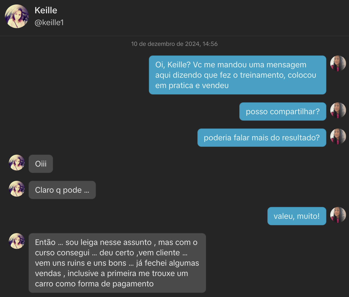 Aluna Keille — primeira venda trouxe um carro